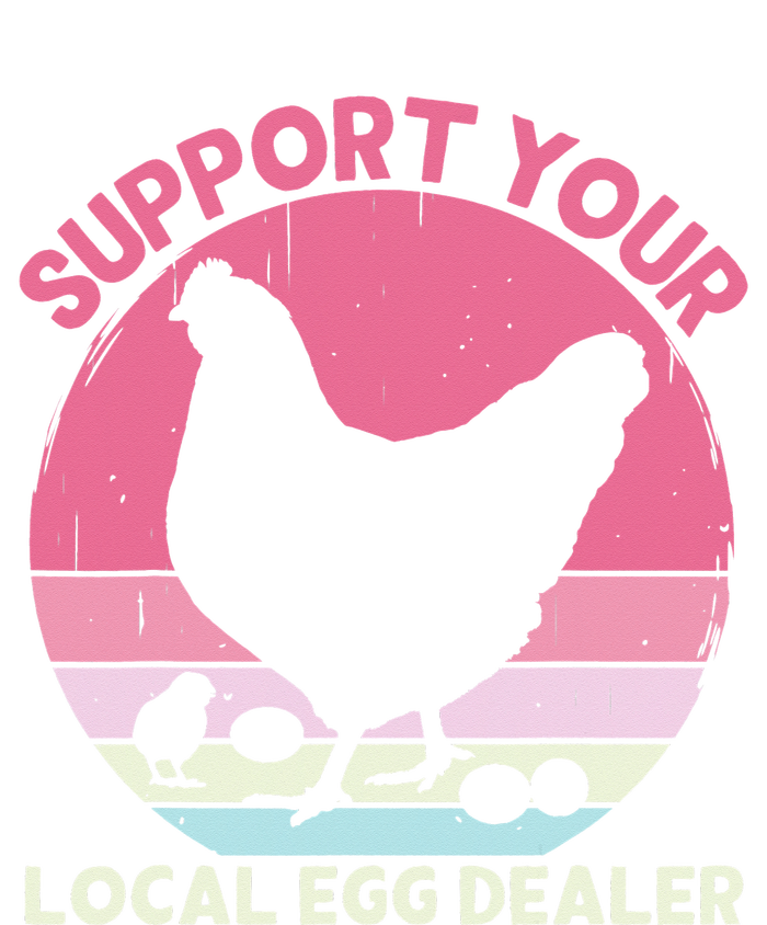 Support Your Local Egg Dealer Farmer Chicken Egg Lover Ladies Long Sleeve Shirt