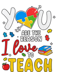 You Are The Reason I Love To Teach Special Education Autism Awareness Month Ladies Essential Tank