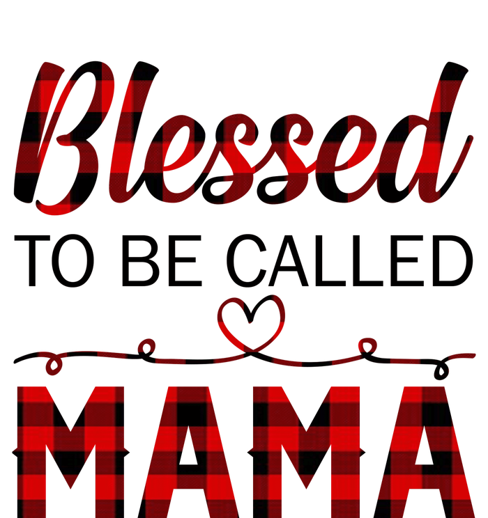 Blessed To Be Called Mama Red Plaid Mother's Day T-Shirt