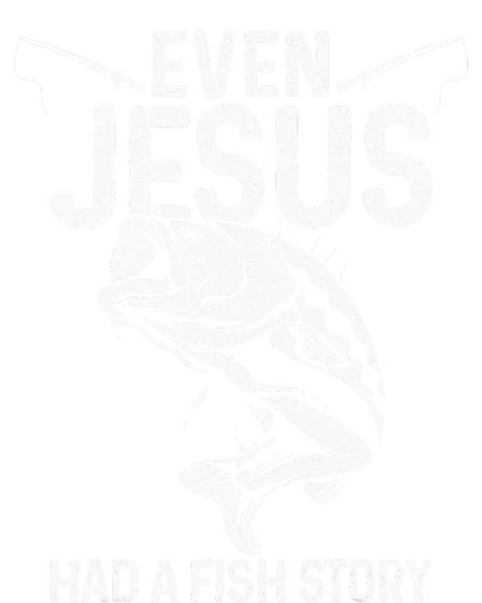 Even Jesus Had A Fish Story Funny Fishing Fisherman Gift Toddler T-Shirt