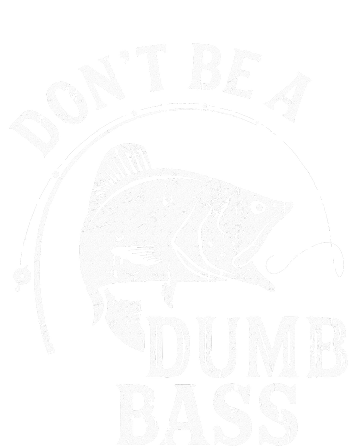 Don't Be A Dumb Bass Funny Fishing Joke Fisherman Dad Gifts Toddler Hoodie