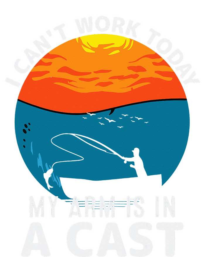 Fisherman I Can't Work Today My Arm Is in Cast Funny Fishing Poster