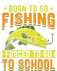 Born Fishing Forced To Go School Funny Fish T-Shirt