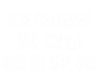 She Believed She Could And So She Did Gift Tall Long Sleeve T-Shirt