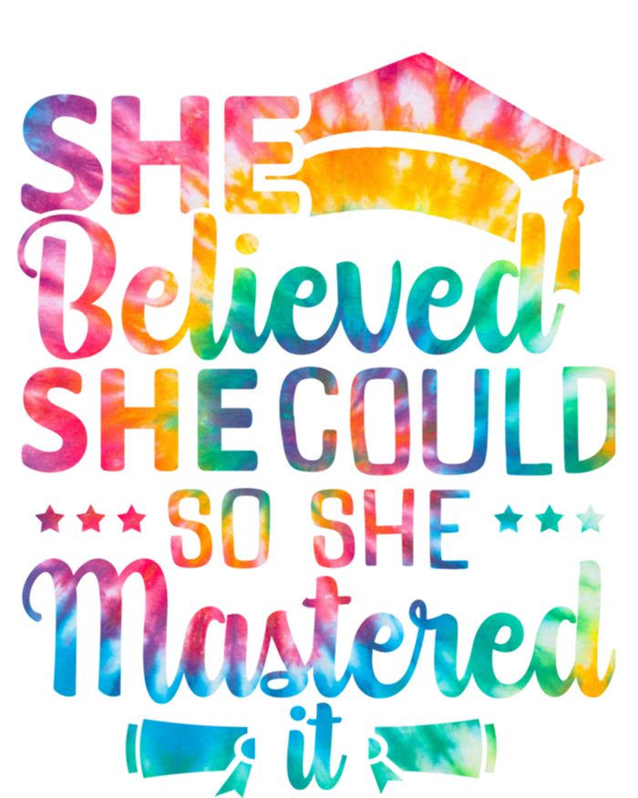 She Believed She Could So She Mastered It Tie Dye Graduation Gift T-Shirt