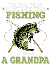 The Only Thing I Love More Than Fishing Is Being A Grandpa T-Shirt