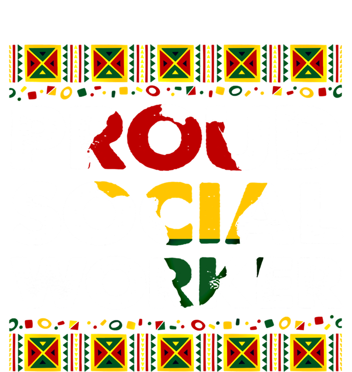 Proud Social Worker Black History Month Africa Melanin Pride Meaningful Gift T-Shirt