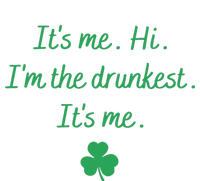 It's-Me Hi I'm The Drunkest It's-Me T-Shirt