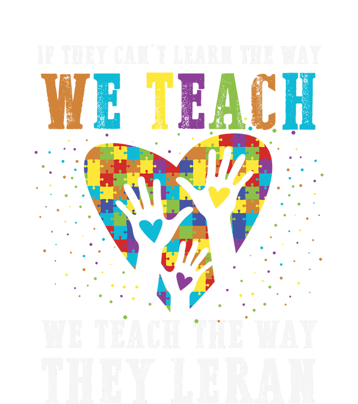 We Teach The Way They Lean Autism Awareness Month Hoodie