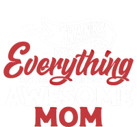 Thanks For Everything You Are The Most Awesome Mom Mother Cute Gift Kids Hoodie