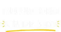 Throwing Bombs Banging Moms Funny Football Gift Bumper Sticker