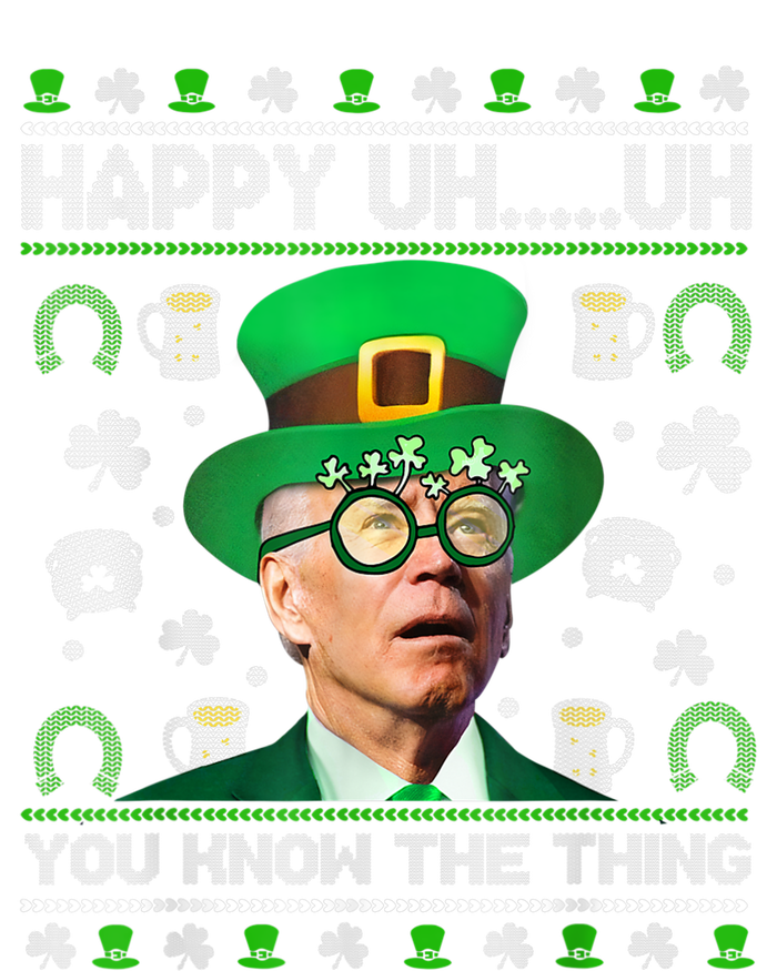 Happy Uh You Know The Thing Joe Biden Ugly St Patrick's Day T-Shirt