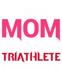 Triathlete Mom Mothers Day Gift Triathlon Gift T-Shirt