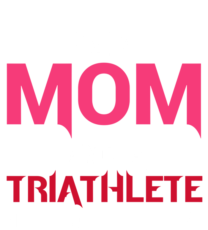 Triathlete Mom Mothers Day Gift Triathlon Gift T-Shirt