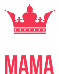 Super Mama I Best Mother In The World Gift Tall Long Sleeve T-Shirt