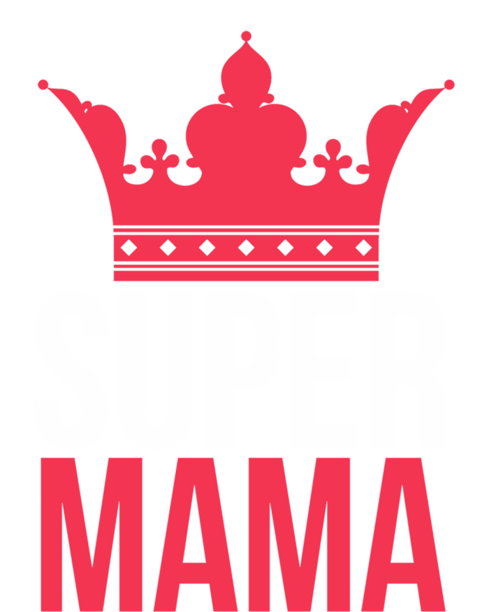 Super Mama I Best Mother In The World Gift Tall Long Sleeve T-Shirt