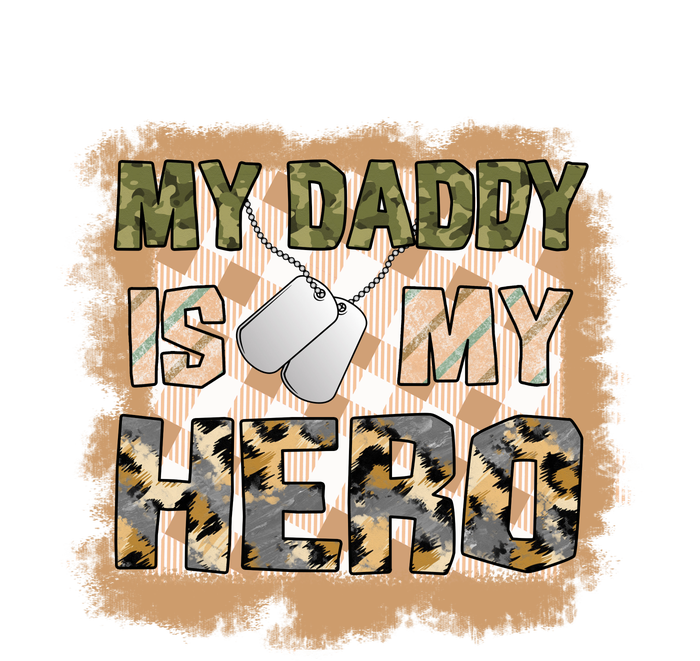 My Daddy Is My Hero Veteran Dad Gift Father's Day T-Shirt