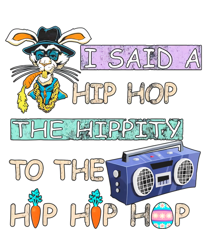 I Said A Hip Hop The Hippity To The Hip Hip Hop Bunny Easter Day PosiCharge RacerMesh Polo