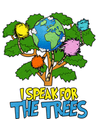 I Speak For The Trees Earth Day Save The Planet Save Earth Inspiration T-Shirt