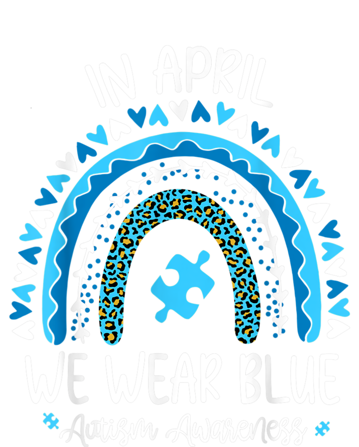 In April We Wear Blue Rainbow Autism Awareness Month Matching Family Infant Baby Jersey Bodysuit