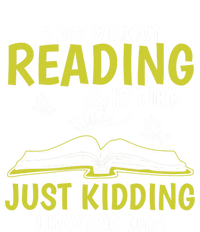 A Day Without Reading Cute Gift Book Lover Gift T-Shirt