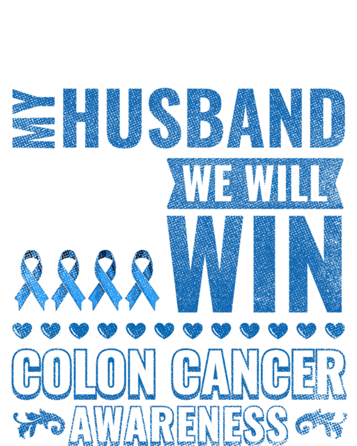 Colon Cancer Awareness Colonoscopy Support Husband Gift Funny Gift V-Neck T-Shirt