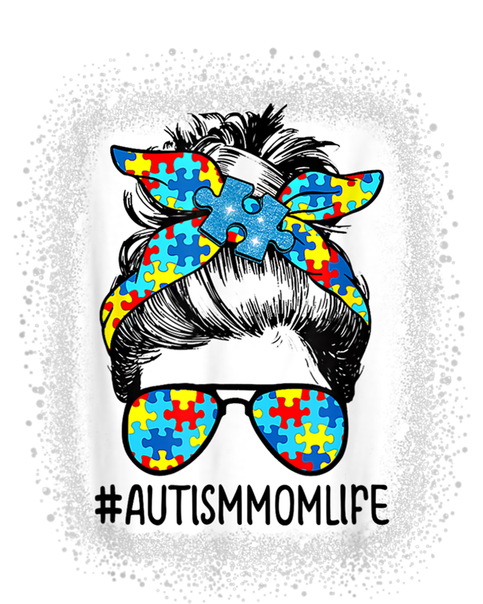 Autism Awareness Autism Mom Life Messy Hair Bun Mother's Day Gift T-Shirt