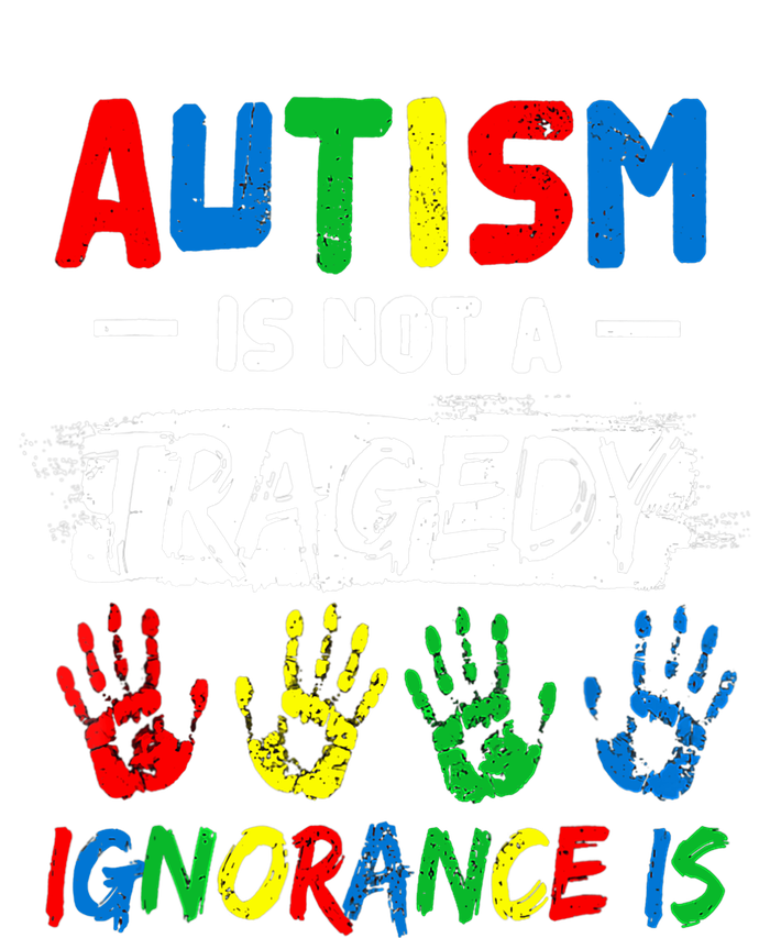 Autism Is Not A Tragedy Ignorance Is Autism Awareness Puzzle Sweatshirt