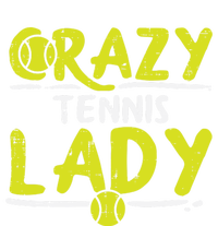 Crazy Tennis Lady Funny Sport Player Coach Gift T-Shirt