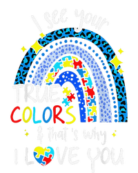 I See Your True Colors Support Rainbow Autism Awareness Women's Fleece Hoodie