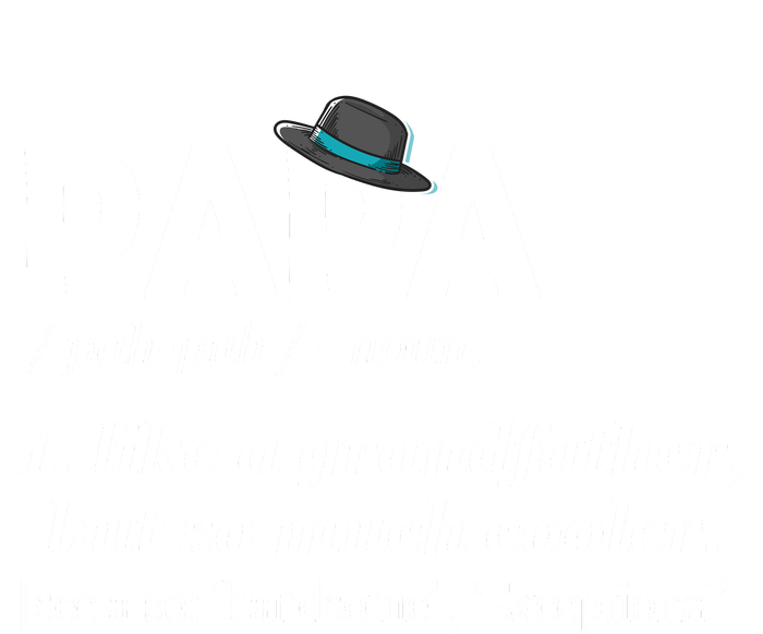 Papa Like A Grandfather But So Much Cooler Dad Grandpa Tall Hoodie