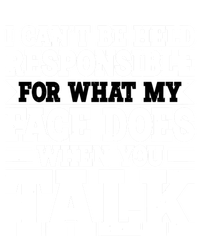 For What My Face Does When You Talk Funny Gift Doggie Tank