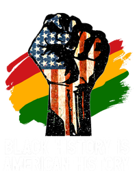 Black History Is American History Power Fist Hand Freedom Gift T-Shirt