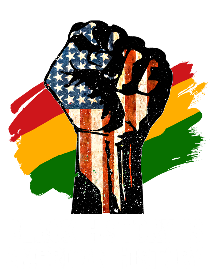 Black History Is American History Power Fist Hand Freedom Gift T-Shirt