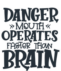 Danger Mouth Operates Faster Than Brain T-Shirt