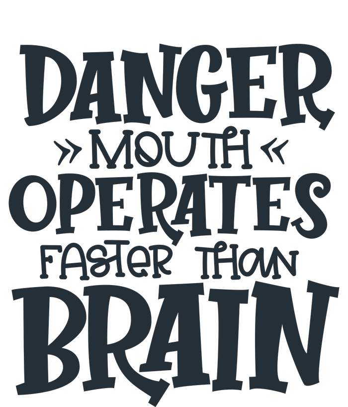 Danger Mouth Operates Faster Than Brain T-Shirt