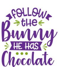 Funny Easter Follow The Bunny He Has Chocolate Gift Tall Sweatshirt