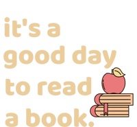 Book Lovers Funny Reading It's A Good Day To Read A Book Gift T-Shirt