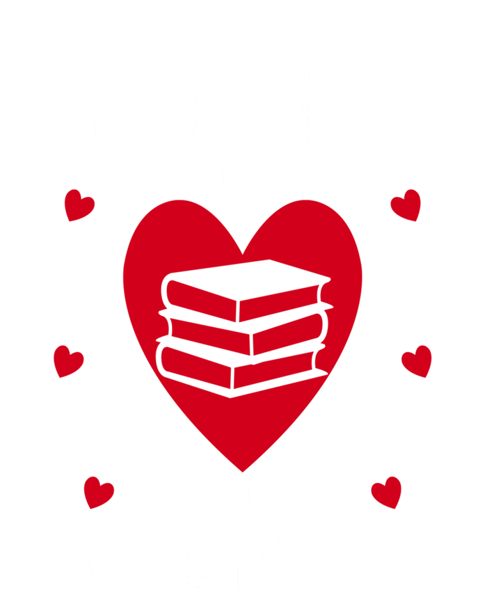 Books Are My Valentine Funny Valentine's Day Librarian Book Funny Gift T-Shirt