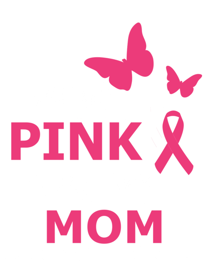 Breast Cancer I Wear Pink For My Mom Heart Ribbon Cool Gift Ladies Long Sleeve Shirt