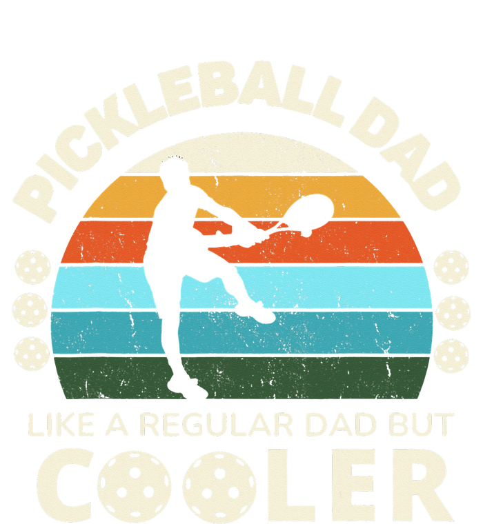 Funny Man's Pickleball Dad Like A Regular Dad But Cooler T-Shirt