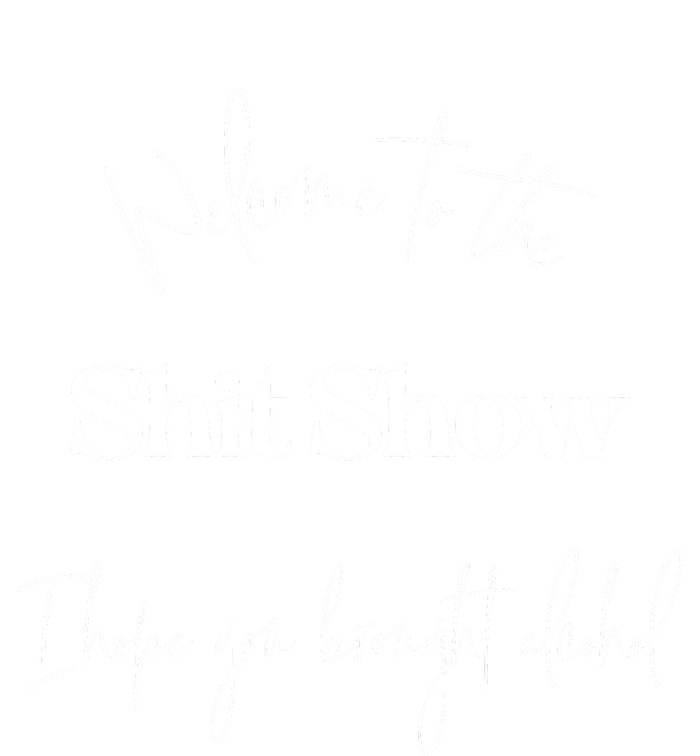 Welcome To The Shit Show Sustainable Bucket Hat