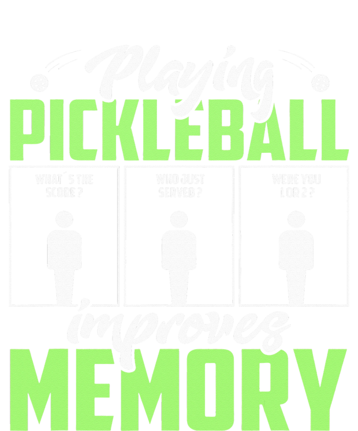 Playing Pickleball Improves Memory Funny Pickleball Dinking Womens Funnel Neck Pullover Hood