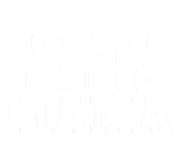 My Favorie People Call Me Mama Long Sleeve Shirt