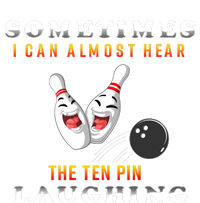 Bowling Sometimes I Can Almost Hear The Ten Pin Laughing Kids Hoodie