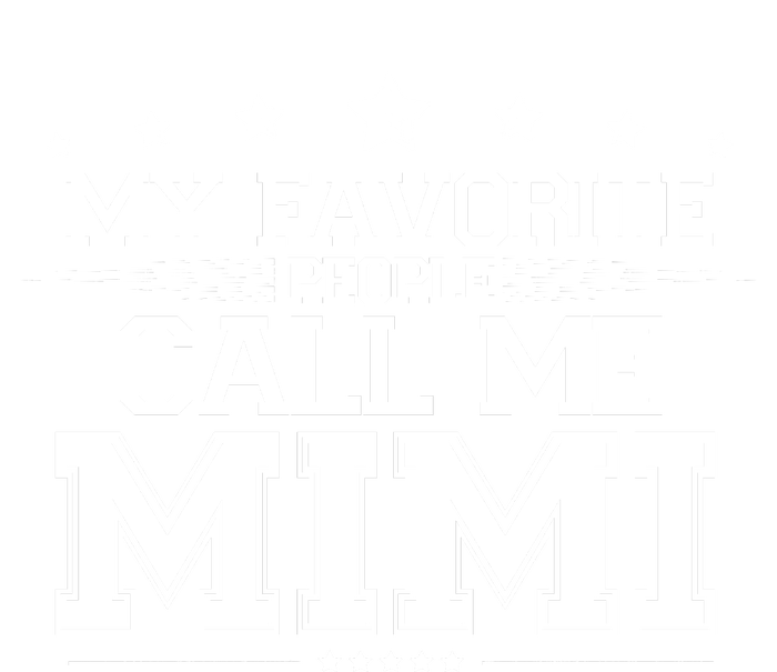 My Favorite People Call Me Mimi T-Shirt