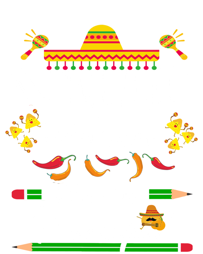 Funny Mexican Principal Nacho Average Assistant Principal Cool Gift T-Shirt