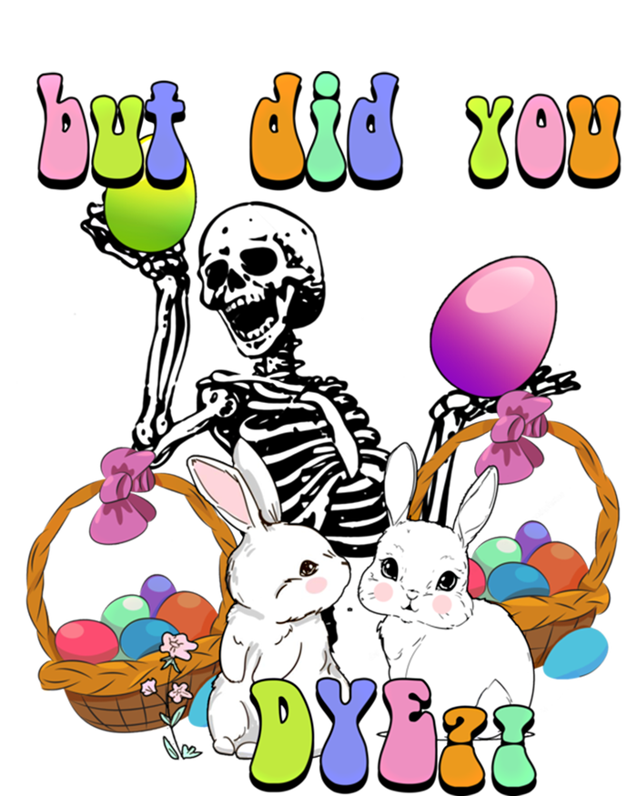 But Did You Dye Funny Skeleton Holds Egg Happy Easter Rabbit Gift Softstyle Adult Sport Polo