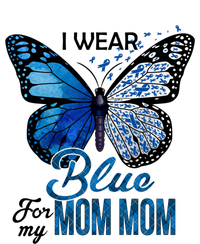 Butterfly I Wear Blue For Mom Mom Colon Cancer Awareness Gift T-Shirt