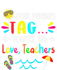 Dear Parents Tag You're It Love Teachers Last Day Of School Performance Sprint T-Shirt